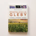 Książka „Rewitalizacja gleby” Francisa Bucaille'a, 2. wydanie, przód okładki