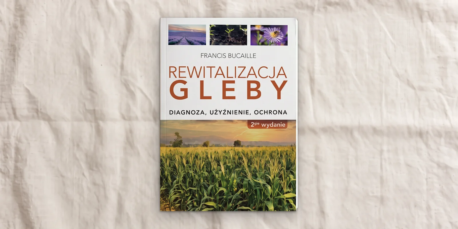 Książka drukowana „Rewitalizacja gleby”